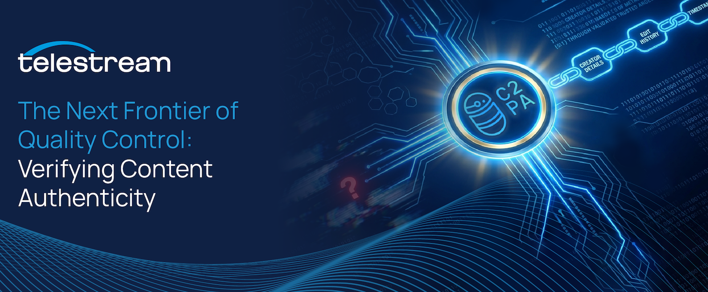 The Next Frontier of Quality Control: Verifying Content Authenticity 