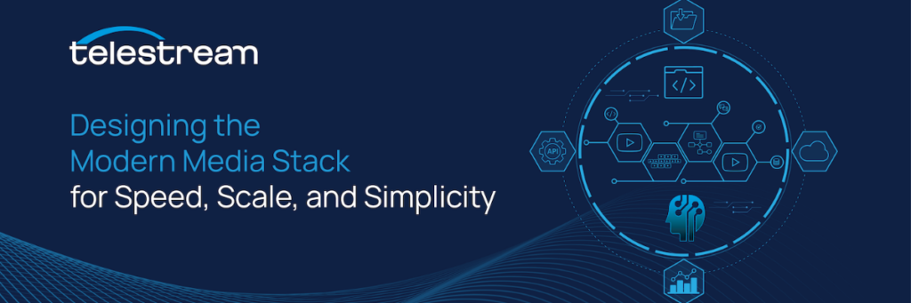 A header image featuring the Telestream logo and the text: "Designing the Modern Media Stack for Speed, Scale, and Simplicity". The right side has abstract connecting lines with digital icons: an API cog, media folder, coding symbols, file download, a play icon, a file structure, and data visualization. There is also a visual of a stylized human head with brain-like circuitry.