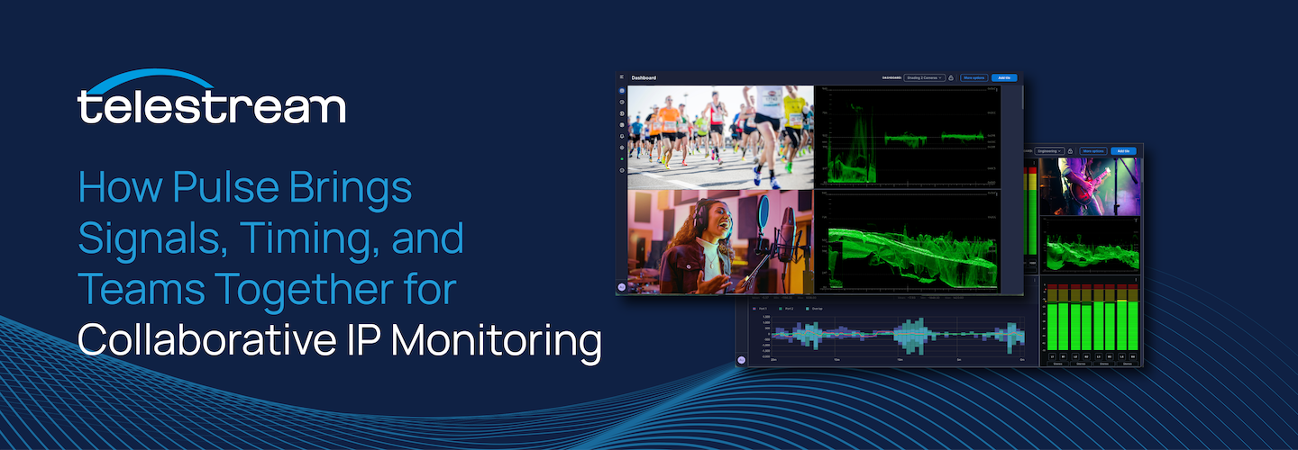 How Pulse Brings Signals, Timing, and Teams Together for Collaborative IP Monitoring